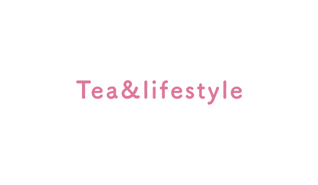 Tea&lifestyle（ティー&ライフスタイル）